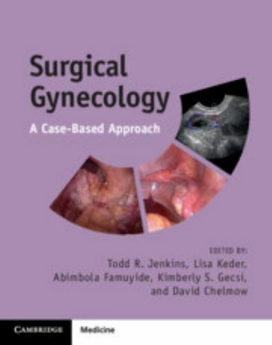 Surgical Gynecology A Case-Based Approach Jenkins Keder Famuyide Gecsi Chelmow - Picture 1 of 1