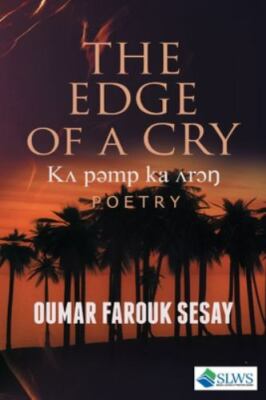 ''The Edge of a Cry'' by Oumar Farouk Sesay [NEW Paperback]