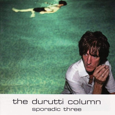 #ad The Durutti Column Sporadic Three CD Album UK IMPORT $17.23