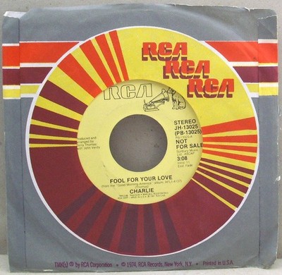 Charlie - Fool For Your Love - Used Vinyl Record 7 - Promo - G8100z