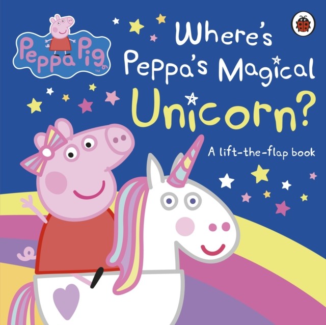 Peppa Pig: Where's Peppa's Magical Unicorn? by Peppa Pig (Board book)