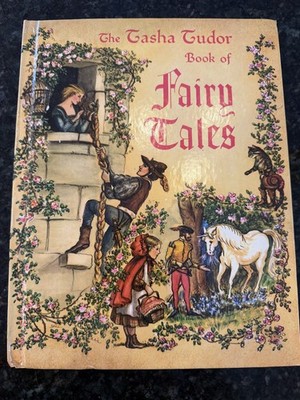 The Tasha Tudor Book of Fairy Tales by Tasha Tudor 1980