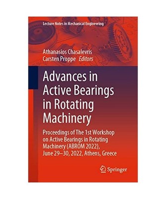 Advances in Active Bearings in Rotating Machinery: Proceedings of The 1st Worksh