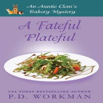 A Fateful Plateful P.D. Workman Paperback Amazon Digital Services