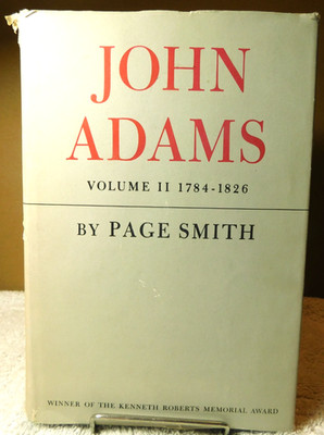 Doubleday & Company, Inc.~John Adams Volume II 1784 - 1826  Page Smith Hardcover