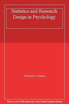 Statistics and Research Design in Psychology,Richard S. Lehman