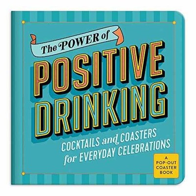 The Power of Positive Drinking Coaster - Novelty Book, by Galison - Very Good