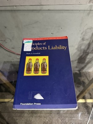 concepts and Insights Ser.: Principles of Products Liability by Mark A....