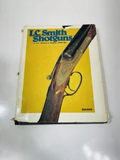 L.C. Smith Shotguns ~Hardcover Book by William S. Brophy 1983