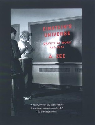 Einstein's Universe: Gravity at Work and Play Anthony Zee 9780195142853