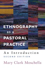 Ethnography As A Pastoral Practice: An Introduction