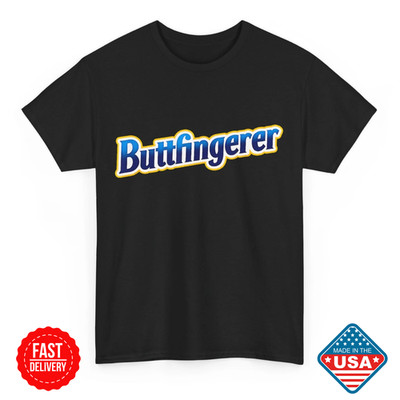 Buttfingerer Meme Funny Hilarious Buttfingerer Nuts Bar Inspired Unisex T-Shirts
