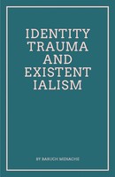 Baruch Menache | Identity, Trauma And Existentialism | Taschenbuch | Englisch