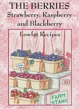 The Berries: Strawberry, Rasberry and Blackberry - Eldridge, Sherri