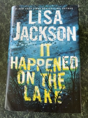 It Happened on the Lake Hardcover Lisa Jackson New Hardback Thriller Mystery