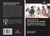 Meccanismi Di Risoluzione Dei Conflitti Sul Posto Di Lavoro Nei Paesi In Via...