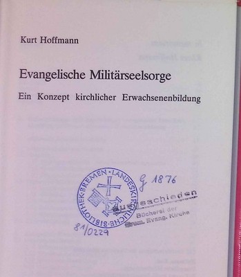Evangelische Militärseelsorge : e. Konzept kirchl. Erwachsenenbildung. Hoffmann,