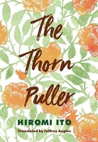 The Thorn Puller Hiromi Ito Taschenbuch Kartoniert / Broschiert Englisch 2023