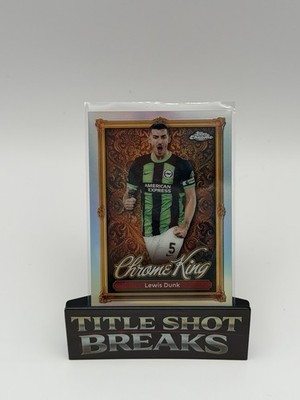 2025-26 Topps Premier League - Chrome King Lewis Dunk #CK 5