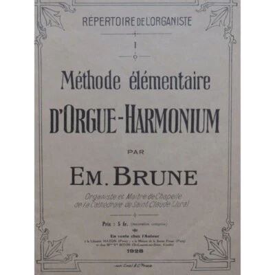 BRUNE Emile Méthode élémentaire d'Orgue Harmonium 1928 - Photo 1/4
