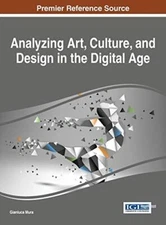 Analyzing Art, Culture, and Design in the Digital Age (Advances
