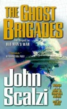 The Ghost Brigades (Old Man's War) - Mass Market Paperback - GOOD