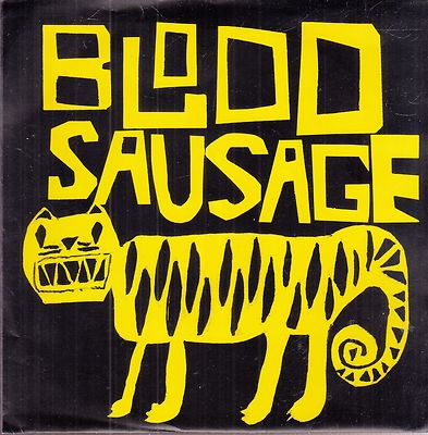 blood sausage touching you in ways that don't feel comfortable 7'' uk