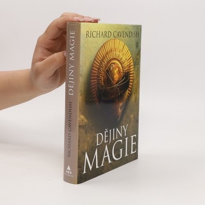 Dějiny magie  |  Richard Cavendish