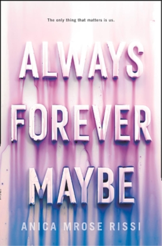 Anica Mrose Rissi Always Forever Maybe (Relié) 9780062685285 | eBay