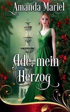 Ade, mein Herzog by Amanda Mariel (German) Paperback Book