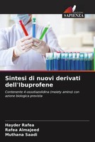 Hayder Rafea (U. A.) | Sintesi Di Nuovi Derivati Dell'ibuprofene | Taschenbuch
