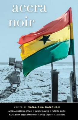 Accra Noir Cassava Republic Press Paperback Cassava Republic Pres