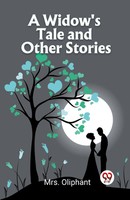 Oliphant | A Widow's Tale And Other Stories | Taschenbuch | Englisch (2024)