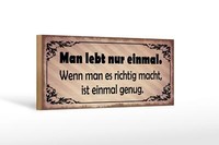 Holzschild Spruch 27X10Cm Man Lebt Nur Einmal Genug Holz Deko Schild Wooden Sign