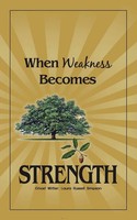 Laura Russell Simpson | When Weakness Becomes Strength | Taschenbuch | Englisch