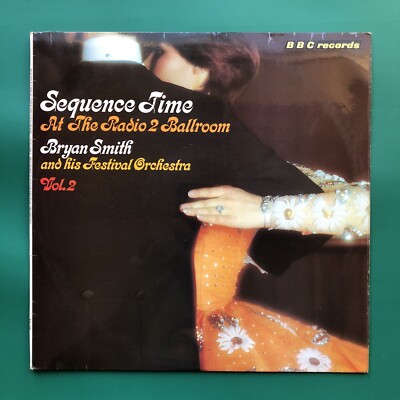 Bryan Smith Festival Orchestra SEQUENCE TIME AT RADIO 2 BALLROOM #2 Dance LP BBC