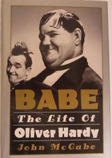 Babe: The Life of Oliver Hardy