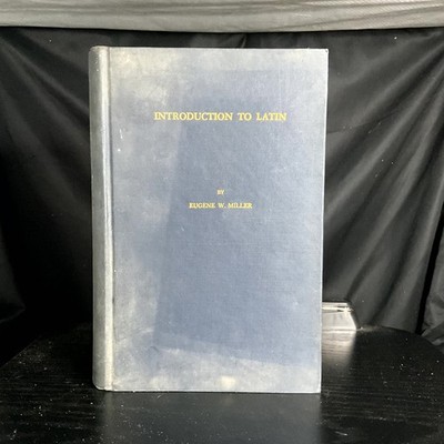 Introduction to Latin Eugene W. Miller 1956 Textbook Classics Education