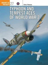 Typhoon and Tempest Aces of World War 2 (Osprey Ai... by Thomas, Chris Paperback