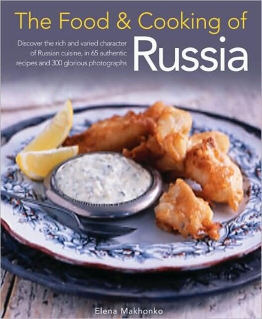 Food and Cooking of Russia by Elena Makhonko (Hardback Book)