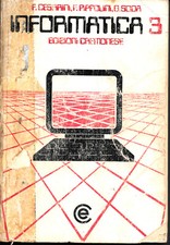 INFORMATICA 3 - CESARINI PIPPOLINI SODA- CREMONESE- TERZO VOLUME- 1988