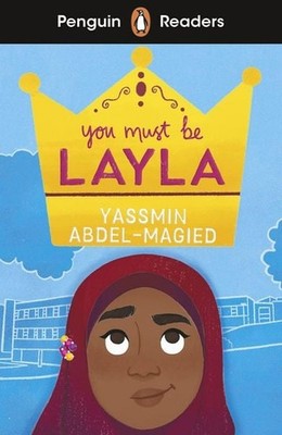 Penguin Readers Level 4: You Must Be Layla (ELT Graded Reader) Abridged Edition