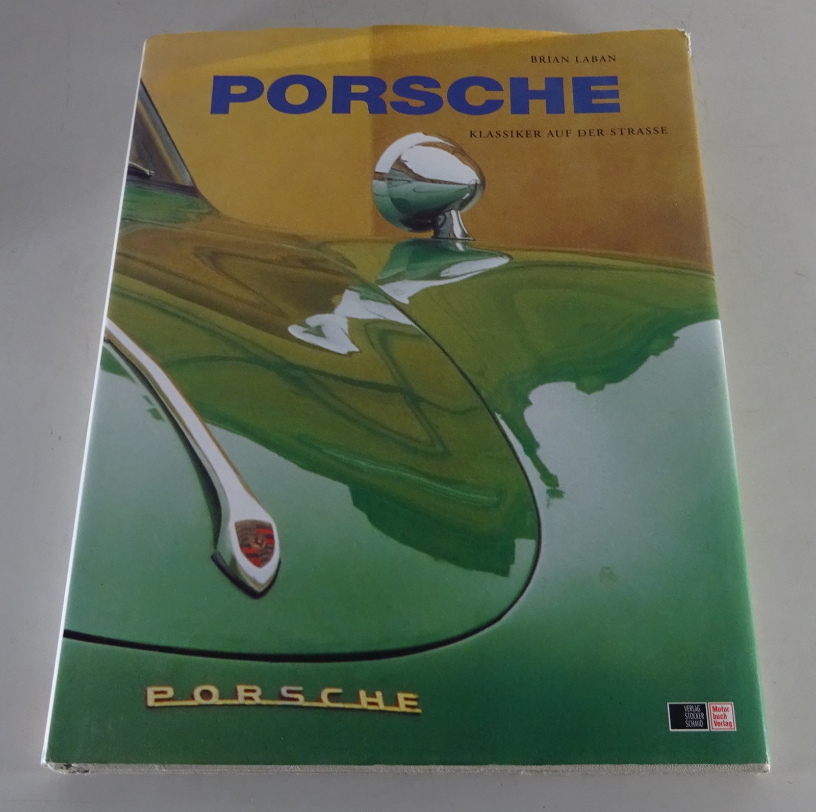 Picture Book Porsche - Classics On The Road - Brian Laban - Motorbuch Publishing