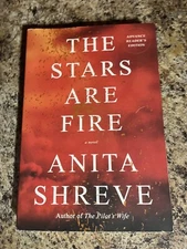 The Stars Are Fire Anita Shreve ARC Advance Reader Copy Proof Paperback