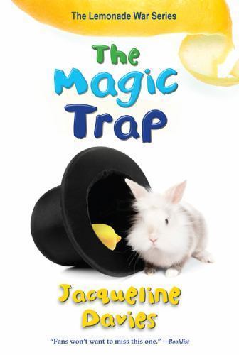 The Magic Trap; The Lemonade War Serie- 0544439333, paperback, Jacqueline Davies