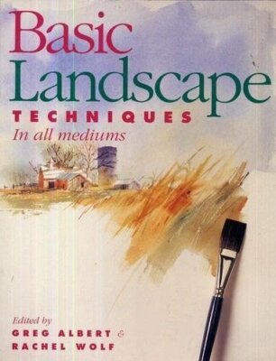 Basic Landscape Techniques By Greg Albert