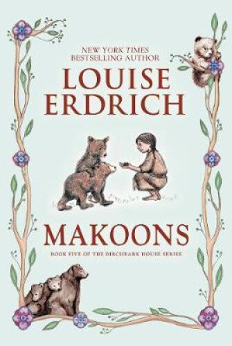 Thumbnail - Makoons (birchbark House) By Erdrich, Louise
