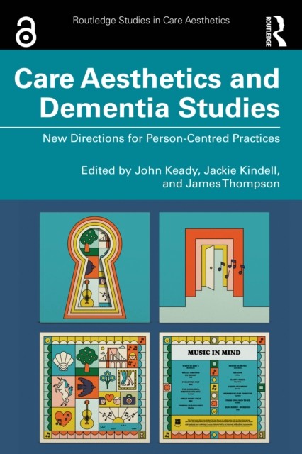 Care Aesthetics and Dementia Studies by John Keady, Jackie Ki... - 9781041033493 - Image 3