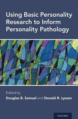 Using Basic Personality Research to Inform Personality Pathology by Douglas B. S