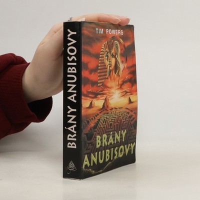 Brány Anubisovy  |  Tim Powers